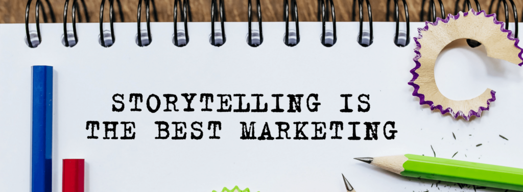 storytelling is the best marketing